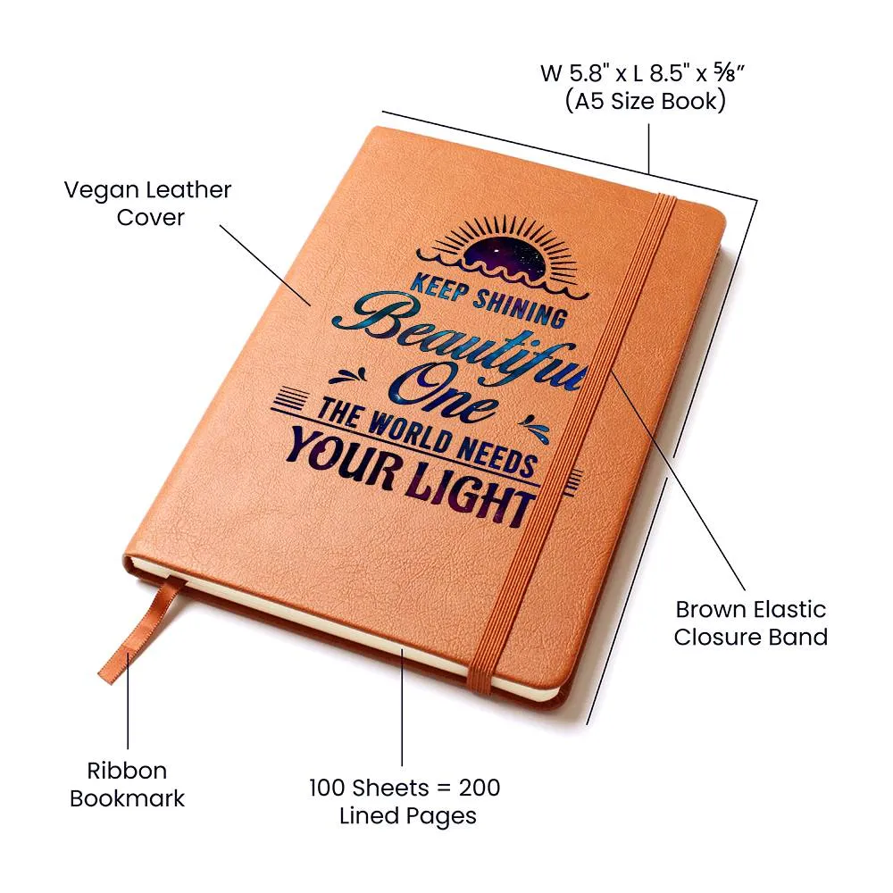 Keep Shining Beautiful Leather Journal