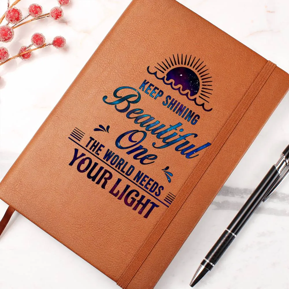 Keep Shining Beautiful Leather Journal