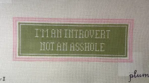 Plum Stitchery 26I I'm an Introvert..