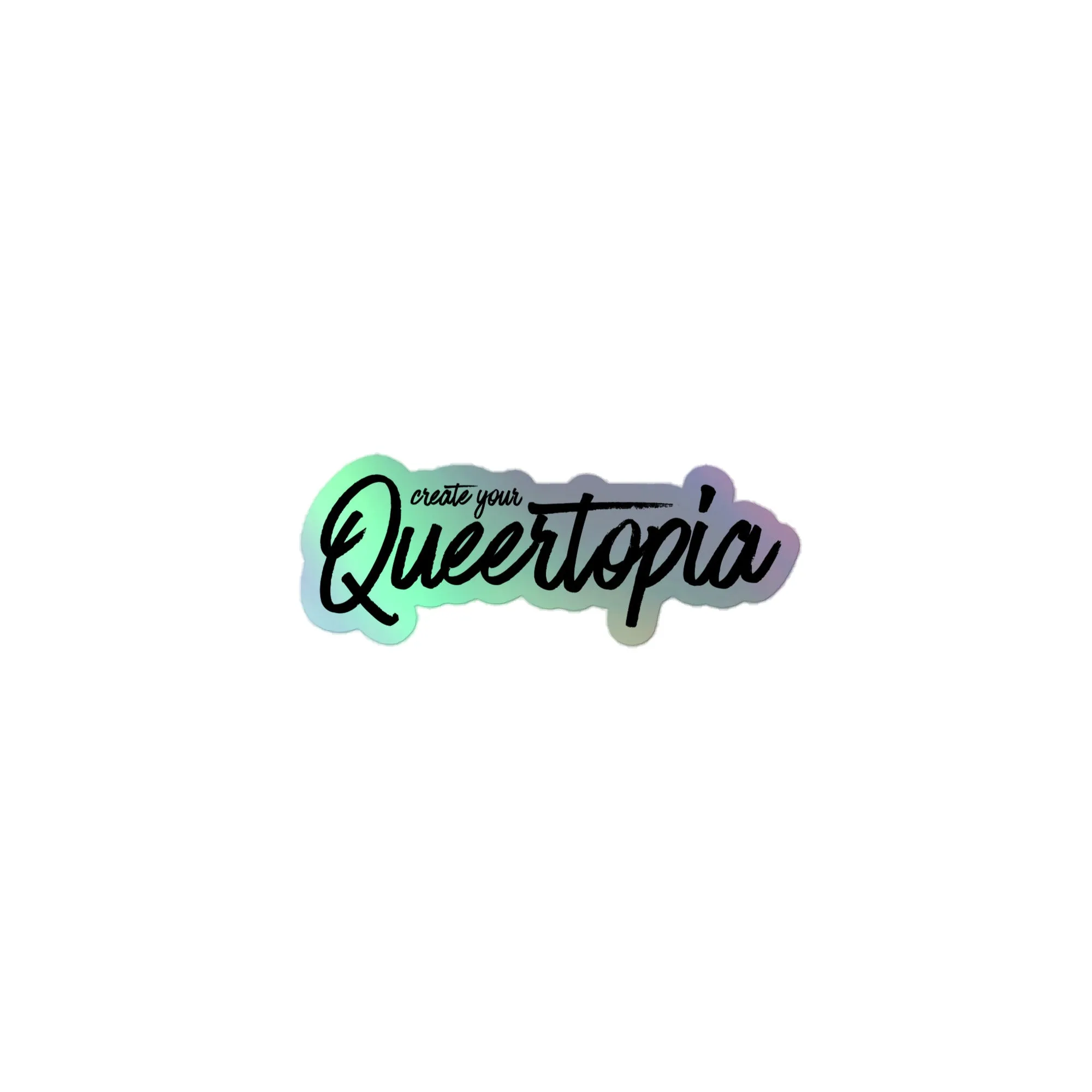 Queertopia Holographic Stickers